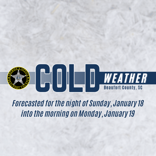 poster with the words "Cold Weather Beaufort County" as well as the forecasted freezing temperatures
