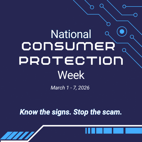 Blue digital-themed graphic for National Consumer Protection Week, March 1-7, 2026. Text reads "Know the signs. Stop the scam."