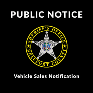Beaufort County Sheriff's Office logo on a black background with the words "Public Notice, Vehicle Sales Notification"