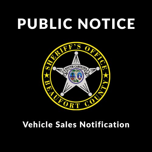 Beaufort County Sheriff's Office logo on a black background with the words "Public Notice, Vehicle Sales Notification"